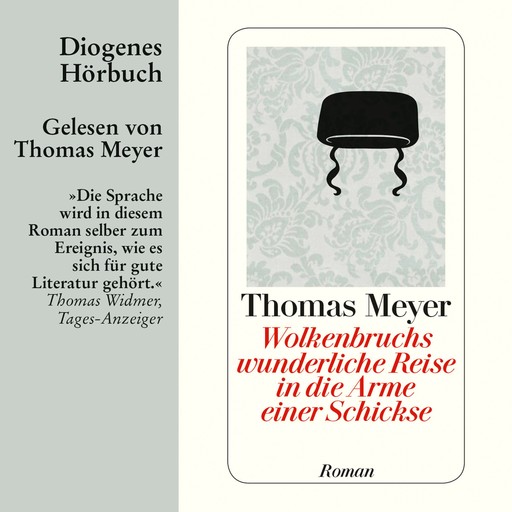 Wolkenbruchs wunderliche Reise in die Arme einer Schickse (Ungekürzt), Thomas Meyer