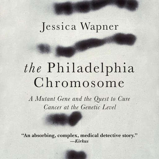 The Philadelphia Chromosome, Jessica Wapner