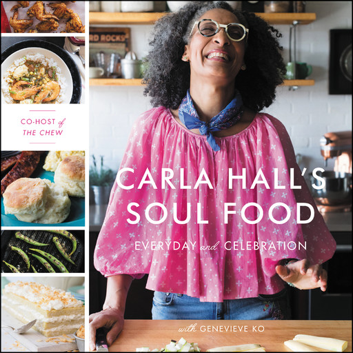 Carla Hall's Soul Food, Genevieve Ko, Carla Hall