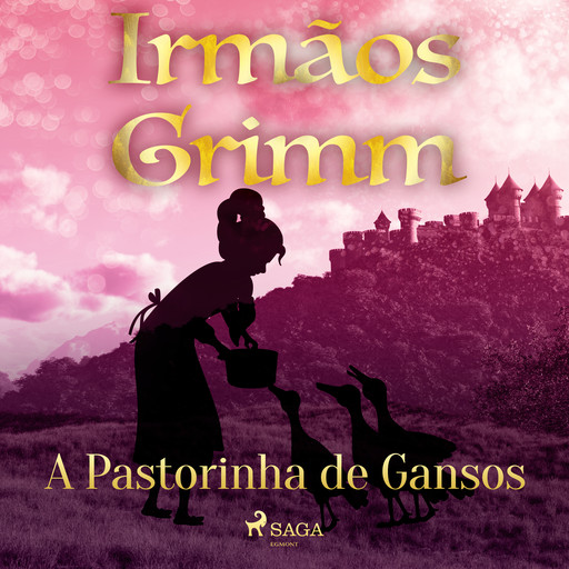 A Pastorinha de Gansos, Irmãos Grimm