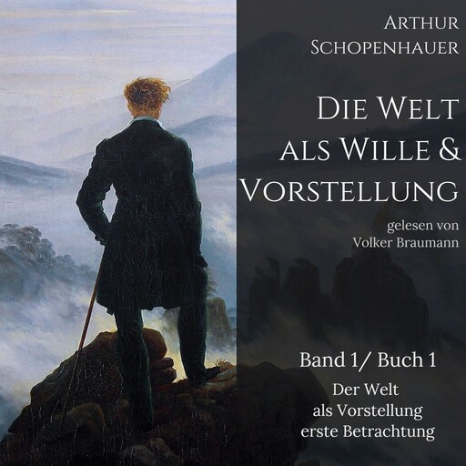 Die Welt als Wille und Vorstellung, Arthur Schopenhauer