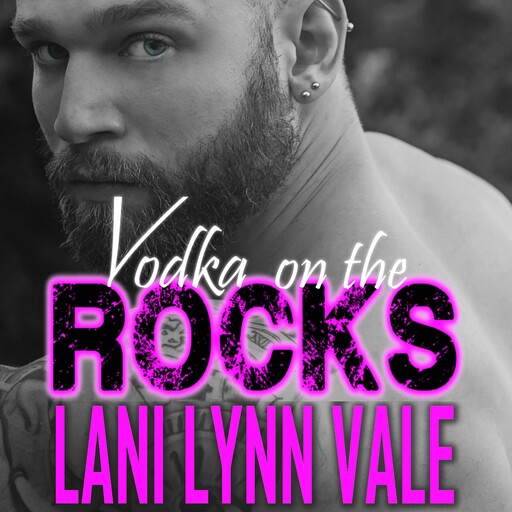 Vodka On The Rocks, Lani Lynn Vale