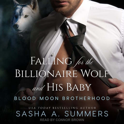 Falling for the Billionaire Wolf and His Baby, Sasha Summers