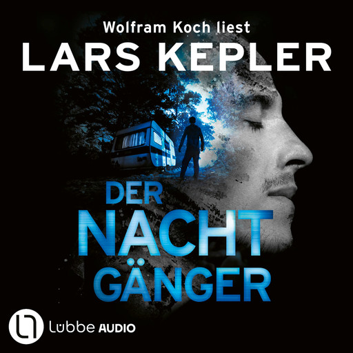 Der Nachtgänger - Joona Linna, Teil 10 (Gekürzt), Lars Kepler