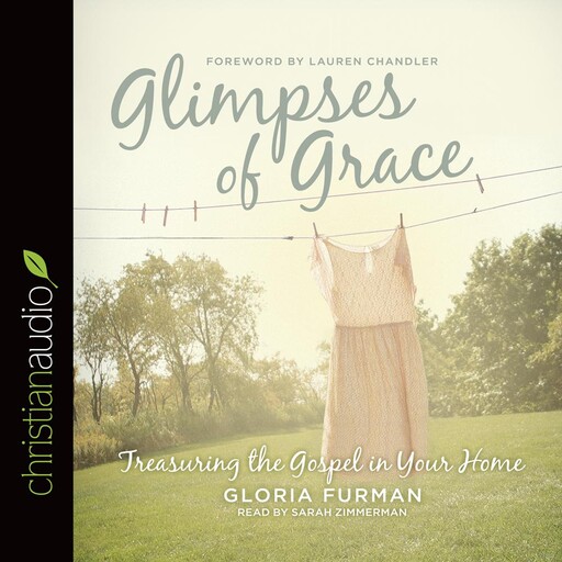 Glimpses of Grace, Gloria Furman