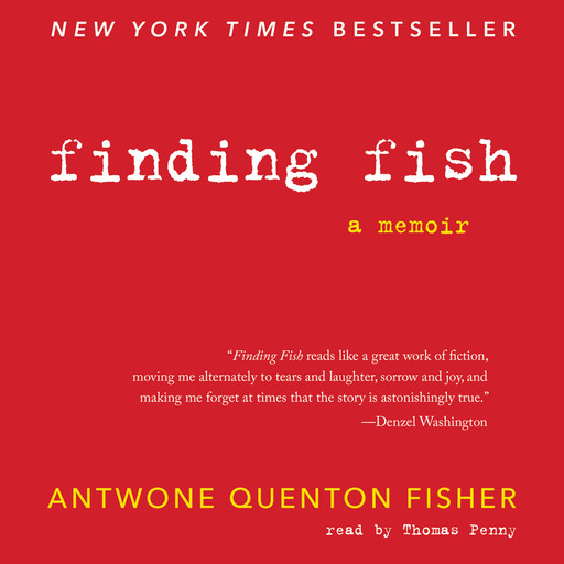 Finding Fish, Antwone Q.Fisher, Mim E.Rivas
