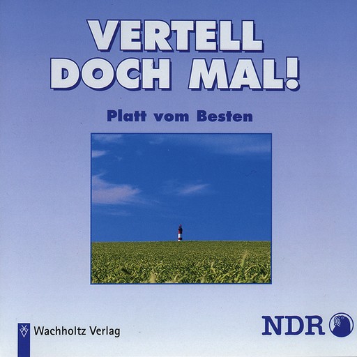 Vertell doch mal! 1, Uwe-Detlev Jessen, Herma Koehn, Wilfried Dziallas