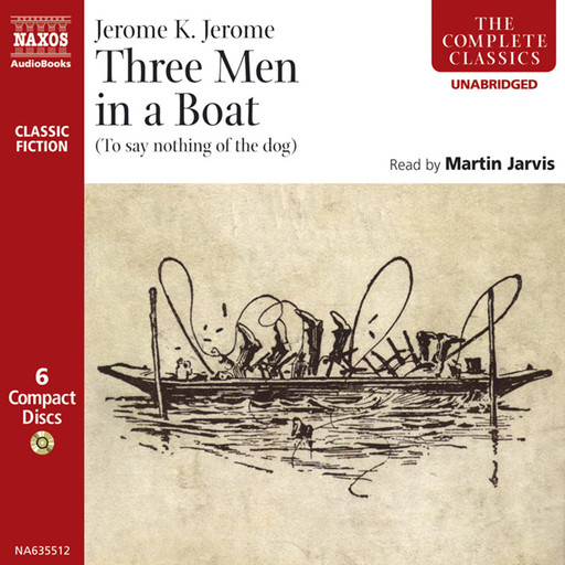 Three Men in a Boat (unabridged), Jerome Klapka Jerome