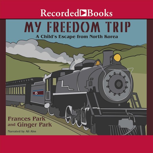My Freedom Trip, Frances Park, Ginger Park