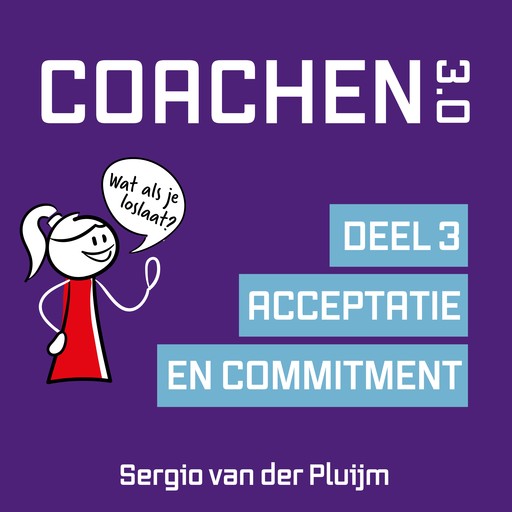 Coachen 3.0 - Deel 3, Sergio van der Pluijm, Jaantje Thiadens