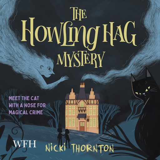 The Howling Hag Mystery, Nicki Thornton