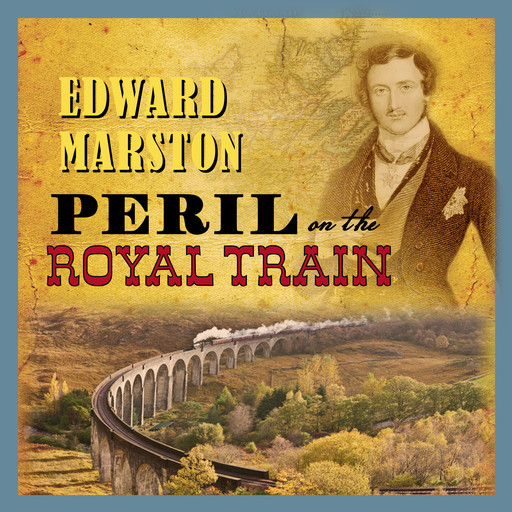 Peril On The Royal Train - The Railway Detective, book 10 (Unabridged), Edward Marston