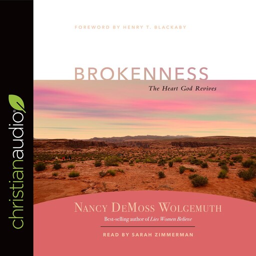Brokenness, Nancy DeMoss Wolgemuth