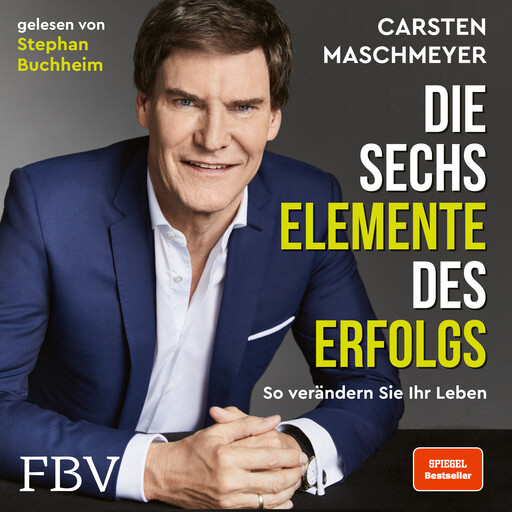 Die sechs Elemente des Erfolgs, Carsten Maschmeyer