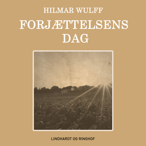 Forjættelsens dag, Hilmar Wulff