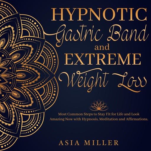 Hypnotic Gastric Band, ASIA MILLER
