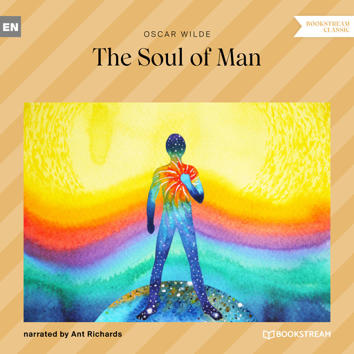 The Soul of Man (Unabridged), Oscar Wilde