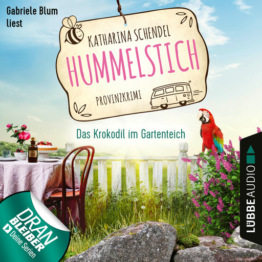 Das Krokodil im Gartenteich - Provinzkrimi - Hummelstich, Folge 4 (Ungekürzt), Katharina Schendel