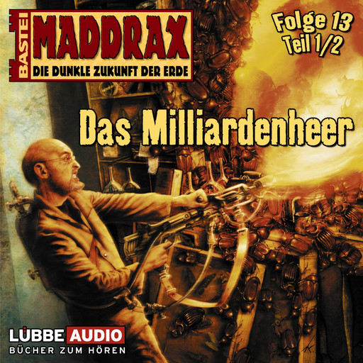 Maddrax, Folge 13: Das Milliarden-Heer - Teil 1, Timothy Stahl