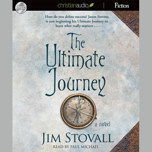The Ultimate Journey, Jim Stovall