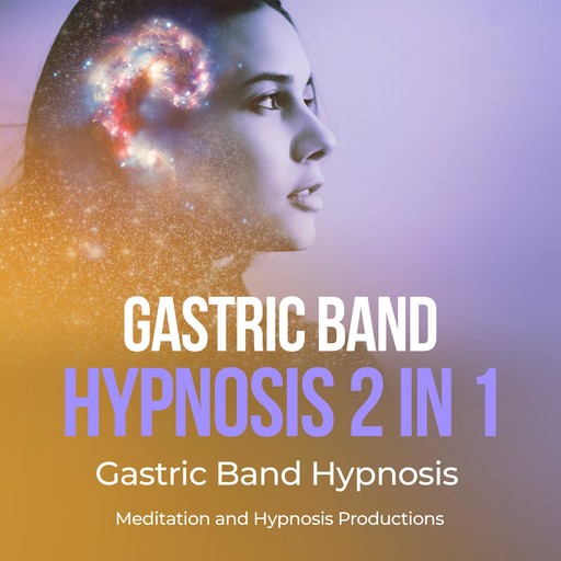 Gastric Band Hypnosis 2 in 1, Meditation andd Hypnosis Productions