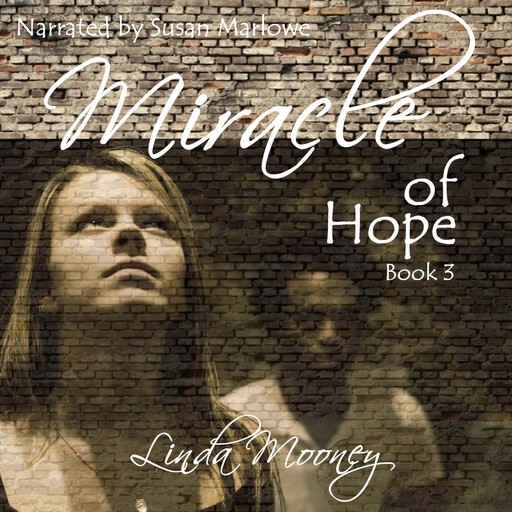 Miracle of Hope, Linda Mooney