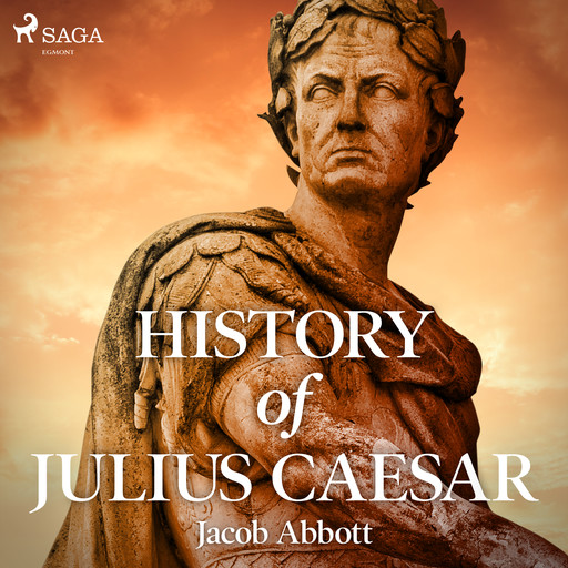 History of Julius Caesar, Jacob Abbot
