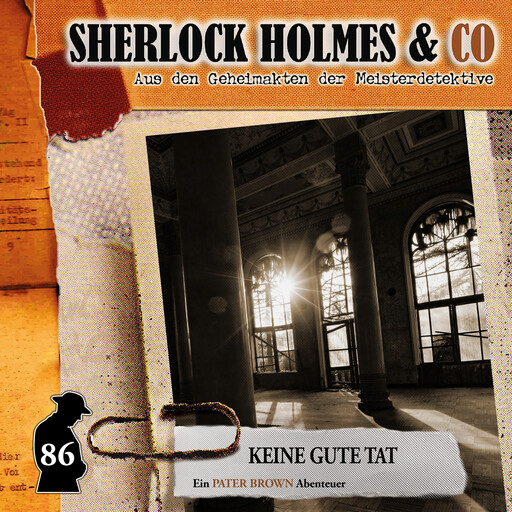 Sherlock Holmes & Co, Folge 86: Keine gute Tat (ungekürzt), Silke Walter