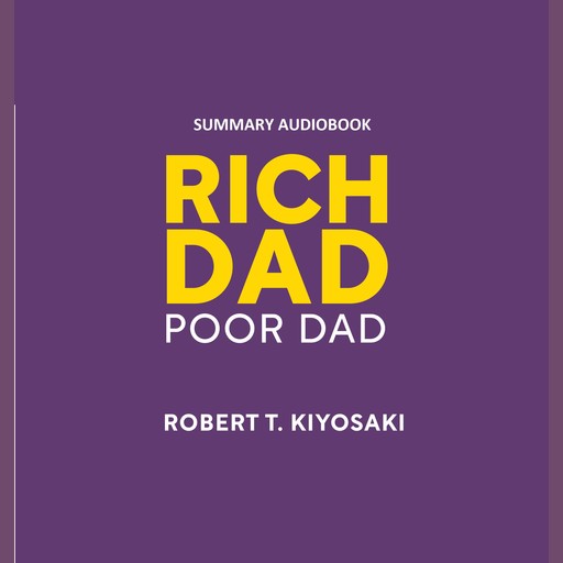 Rich dad poor dad - Summary in English, Jee Utrecht