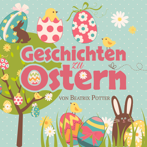 Geschichten zu Ostern, Beatrix Potter
