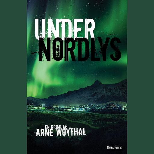 Under nordlys, Arne Woythal