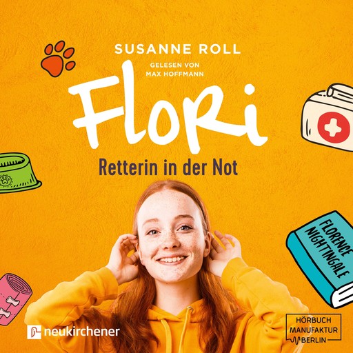 Flori - Retterin in der Not (ungekürzt), Susanne Roll