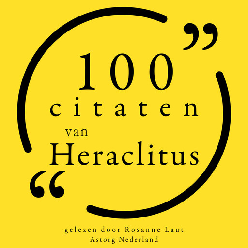 100 citaten van Heraclitus, Heraclitus