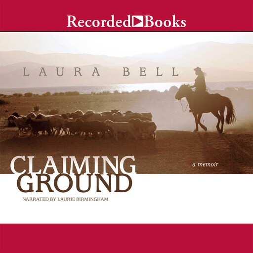 Claiming Ground, Laura Bell