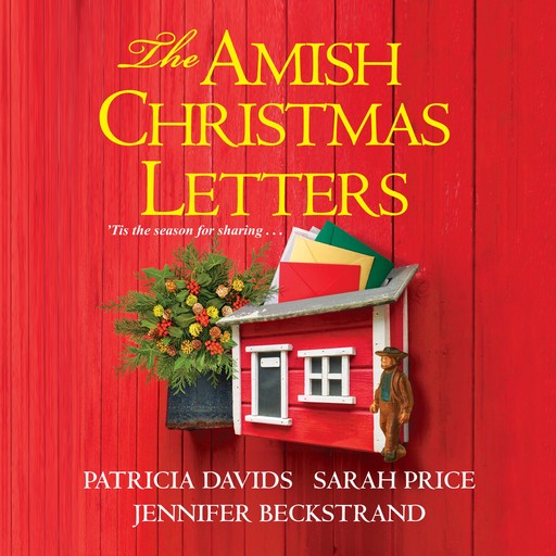 The Amish Christmas Letters, Patricia Davids, Jennifer Beckstrand, Sarah Price