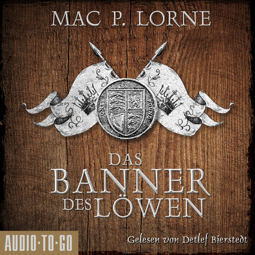 Das Banner des Löwen - Die Robin-Hood-Reihe, Band 4 (ungekürzt), Mac P. Lorne