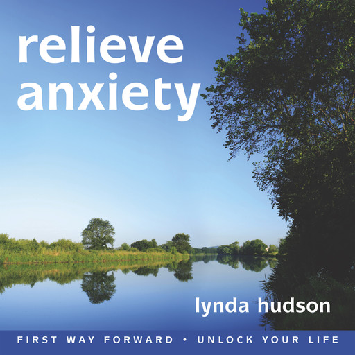 Relieve Anxiety, Lynda Hudson
