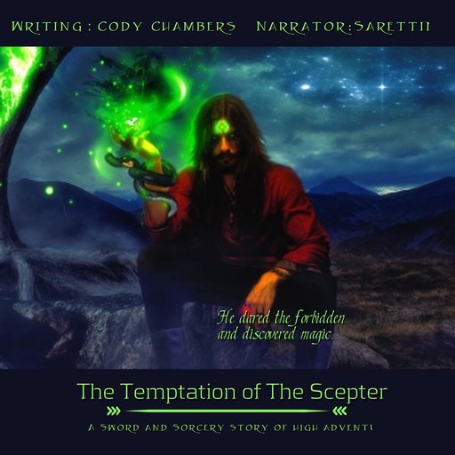 The Temptation of The Scepter, Cody Chambers