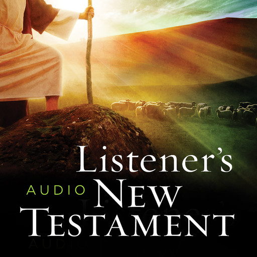 The Listener's Audio Bible - King James Version, KJV: New Testament, Max McLean