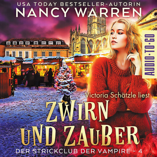 Zwirn und Zauber - Strickclub der Vampire, Band 4 (ungekürzt), Nancy Warren