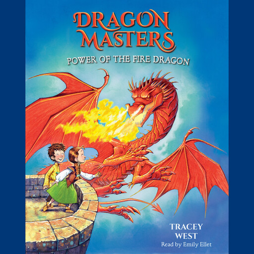 Power of the Fire Dragon: A Branches Book (Dragon Masters #4), Tracey West