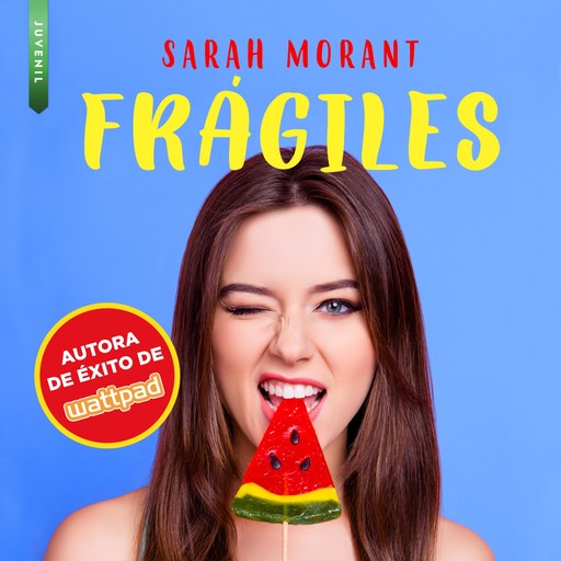 Frágiles, Sarah Morant