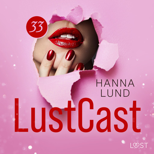 LustCast: Växthuset, Hanna Lund