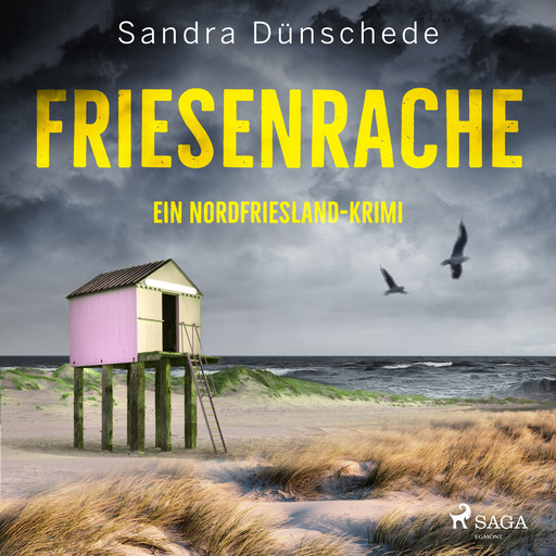 Friesenrache: Ein Nordfriesland-Krimi (Ein Fall für Thamsen & Co. 3), Sandra Dünschede