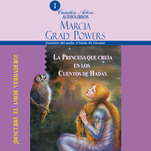 The Princess who belived in Fairy Tales / La princesa que creía en los cuentos de hadas, Marcia Grad Powers