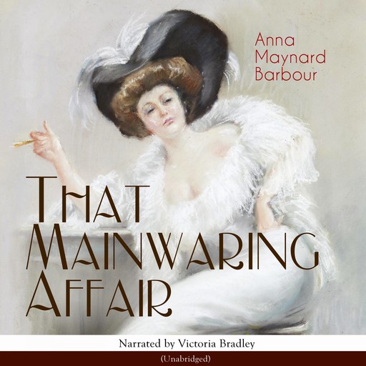 That Mainwaring Affair, Anna Maynard Barbour