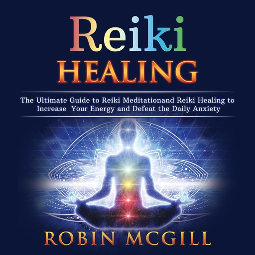 Reiki Healing for Beginners, Robin McGill