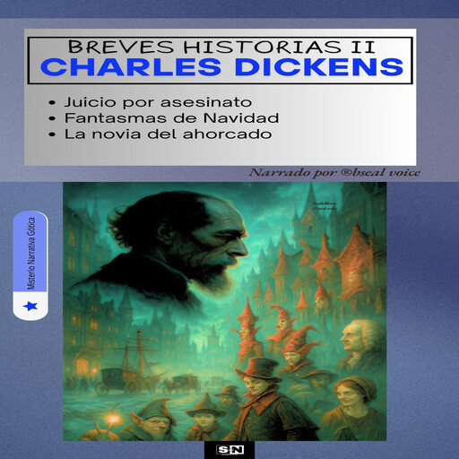 Charles Dickens Breves Historias II, Charles Dickens