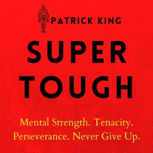 Super Tough, Patrick King