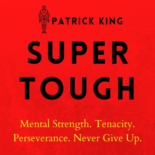 Super Tough, Patrick King